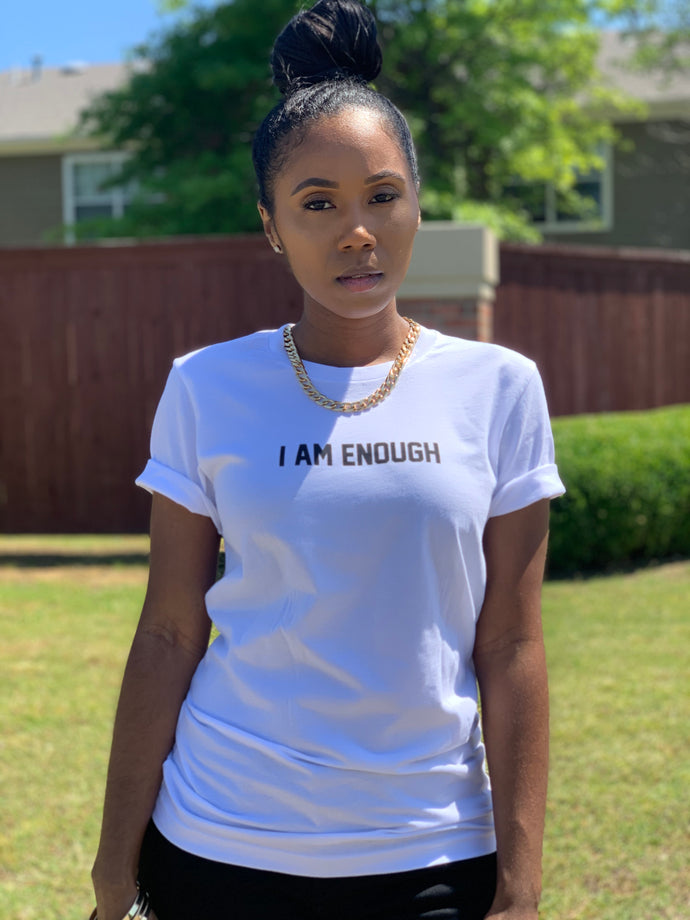 “I Am Enough” Tee Shirt